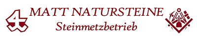 MATT NATURSTEINE Steinmetzbetrieb